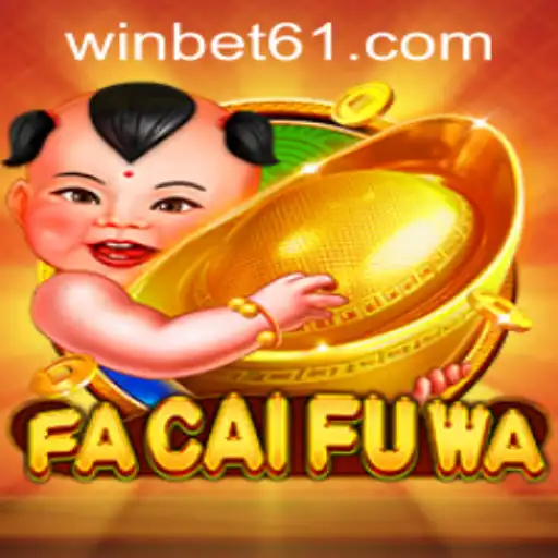 Unveiling the Allure of FaCaiFuWa: A Comprehensive Guide
