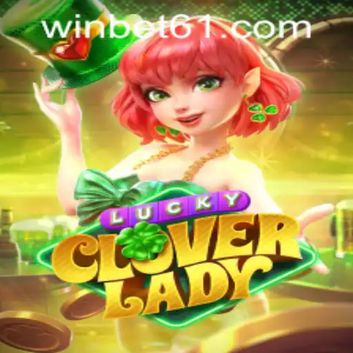 LuckyCloverLady: A Comprehensive Guide to the Exciting Game